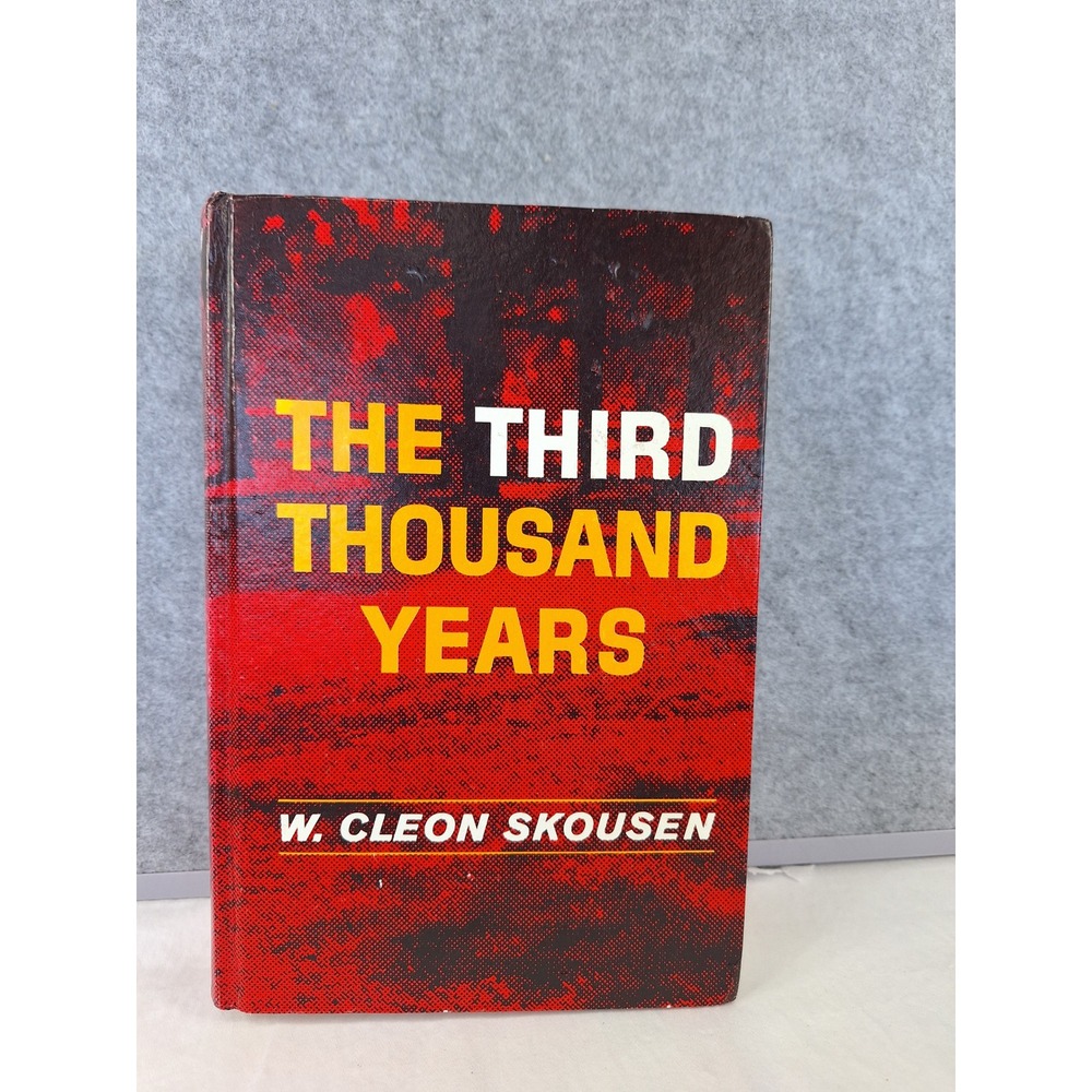 The Third Thousand Years W Cleon Skousen Hardcover Bookcraft Religious 1973